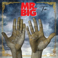 大人物合唱團 Mr. Big: Ten (MQA-CD) 【Evosound】