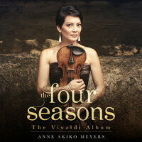 安．梅耶：四季 Anne Akiko Meyers: The Four Seasons - The Vivaldi Album (CD) 【Evosound】 0