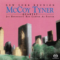 麥考伊．泰納四重奏：紐約大團圓 McCoy Tyner Quartet: New York Reunion (SACD) 【Chesky】