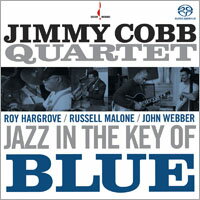 吉米．柯布四重奏：藍色調調 Jimmy Cobb Quartet: Jazz In The Key of Blue (SACD)【Chesky】