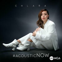 卡兒：原音進行式 Chlara: #acousticNOW (MQA CD) 【Evosound】