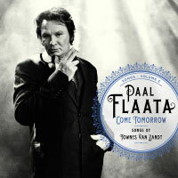 伏．福羅塔：明日相見～湯尼．馮．查德之歌 Paal Flaata: Come Tomorrow - Songs of Townes Van Zandt (CD) 【Blue Mood】