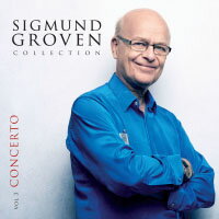 西格蒙．葛洛文：協奏曲 Sigmund Groven Collection: Vol. 3 - Concerto (CD) 【Grappa】