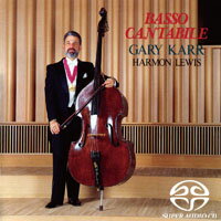 蓋瑞．卡爾：歌劇詠嘆調 Gary Karr: Basso Cantabile (SACD)【King Records】