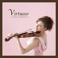 安娜斯塔西亞：炫技 Anastasia Chebotareva: Virtuoso (CD)【King Records】
