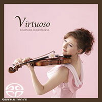 安娜斯塔西亞：炫技 Anastasia Chebotareva: Virtuoso (SACD)【King Records】