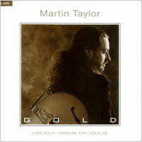 馬丁泰勒：黃金精選集 Martin Taylor: Gold (24K CD)【LINN】