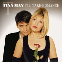 蒂娜．梅：捕捉浪漫 Tina May: I'll Take Romance (HDCD)【LINN】
