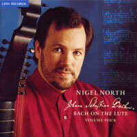 諾爾斯：魯特琴的巴哈風情第四集 Nigel North: Bach On The Lute Volume 4 (CD)【LINN】