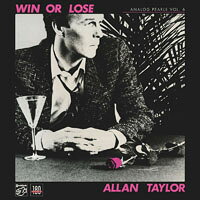 類比珠玉Vol. 6 亞倫．泰勒：孤注一擲 Analog Pearls Vol. 6 - Allan Taylor: Win Or Lose (Vinyl LP) 【Stockfisch】