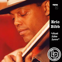 艾瑞克．畢伯：宛如愛情 Eric Bibb: Just Like Love (Vinyl LP)【Opus 3】