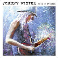 強尼．溫特：也在夏季 Johnny Winter: Also In Summer (Marbled Vinyl LP) 【Power Station】