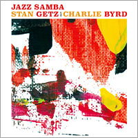 史塌．蓋茲和查理．博德：爵士森巴 Stan Getz + Charlie Byrd: Jazz Samba (Yellow Vinyl LP) 【Power Station】