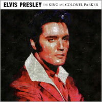貓王：國王和柏克上校 Elvis Presley: The King And The Colonel Parker (Splatter Vinyl LP) 【Power Station】
