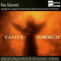 聖女之歌 Vox Silentii: Cantus Sororum ~ Medieval Brigettine Songs from Naantali Convent (CD)【Proprius】