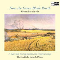 斯德哥爾摩合唱團：麥田之歌 Stockholm Cathedral Choir: Now the Green Blade Riseth (Vinyl LP)【Proprius】
