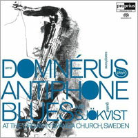 雅尼．杜門尼斯＆古斯塔夫．索威斯特：藍調薩克斯風 Arne Domnérus & Gustaf Sjökvist: Antiphone Blues (SACD)【Proprius】
