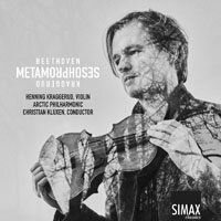 變形記：貝多芬＆克拉格魯德 Metamorphoses: Beethoven · Kraggerud (CD) 【Simax Classics】