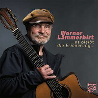 沃納．萊默希特：記憶如昔 Werner Lämmerhirt: …es bleibt die Erinnerung… (CD) 【Stockfisch】