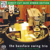 貝斯臉搖擺三重奏：向科爾波特致敬 The Bassface Swing Trio, feat. Barbara Burkle: tribute to Cole Porter (SACD) 【Stockfisch】