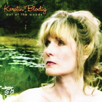 克絲汀．布魯迪：走出困境 Kerstin Blodig: Out of the Woods (SACD) 【Stockfisch】