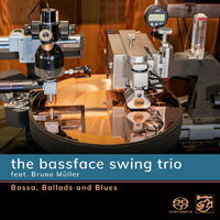 貝斯臉搖擺三重奏：巴莎、民謠和藍調 The Bassface Swing Trio feat. Bruno Müller: Bossa, Ballads And Blues (SACD) 【Stockfisch】