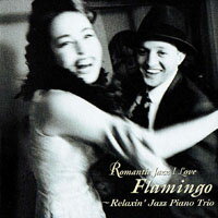 好心情 Flamingo～Relaxin' Jazz Piano Trio (CD) 【Venus】
