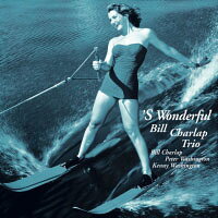 比爾．夏拉普三重奏：夏日戀人 Bill Charlap Trio: 'S Wonderful (CD) 【Venus】