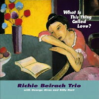 李奇．貝拉齊三重奏：愛是什麼東西？ Richie Beirach Trio: What Is This Thing Called Love? (CD)【Venus】