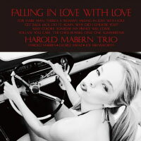 哈羅德．馬本三重奏：為愛而愛 Harold Mabern Trio: Falling In Love With Love (CD) 【Venus】