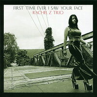 瑞秋．齊三重奏： 初見你的臉 Rachel Z Trio: First Time Ever I Saw Your Face (CD) 【Venus】