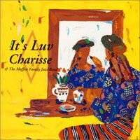 Charisse & The Moffett Family Jazz Band: It's Luv (CD) 【Venus