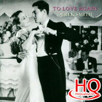 德瑞克史密斯：再愛一次 Derek Smith: To Love Again (HQCD) 【Venus】
