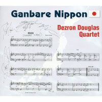 戴斯隆．道格拉斯四重奏：日本加油！ Dezron Douglas Quartet: Ganbare Nippon (CD) 【Venus】