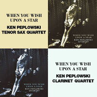 肯．皮普洛斯基四重奏：當你向星星許願 Ken Peplowski Quartet: When You Wish Upon A Star (限量2CD豪華決定盤)【Venus】