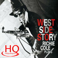 李奇．柯爾：西城故事 Richie Cole: West Side Story (HQCD) 【Venus】