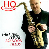 布蘭登．菲爾德：兼職情人 Brandon Fields: Part Time Lover (HQCD) 【Venus】