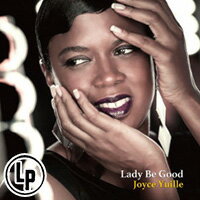 喬伊斯．尤里：端莊淑女 Joyce Yuille: Lady Be Good (Vinyl LP) 【Venus】