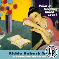 李奇．貝拉齊三重奏：愛是什麼東西？ Richie Beirach Trio: What Is This Thing Called Love? (Vinyl LP) 【Venus】