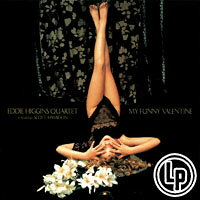 艾迪．希金斯四重奏＆史考特．漢彌頓：可笑的情人節 Eddie Higgins Quartet featuring Scott Hamilton: My Funny Valentine (Vinyl LP) 【Venus】