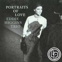 艾迪希金斯三重奏：愛情的肖像 Eddie Higgins Trio: Portraits of Love (Vinyl LP) 【Venus】