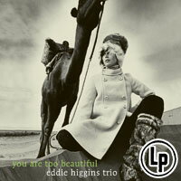 艾迪．希金斯三重奏：是你太美 Eddie Higgins Trio: You Are Too Beautiful (Vinyl LP) 【Venus】