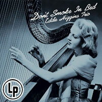 艾迪．希金斯三重奏：別在床上抽菸 Eddie Higgins Trio: Don't Smoke In Bed (2Vinyl LP) 【Venus】