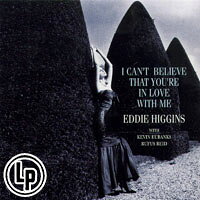 艾迪．希金斯三重奏：愛戀的感覺 Eddie Higgins Trio: I Can't Believe That You're In Love With Me (2Vinyl LP) 【Venus】