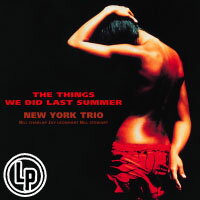 紐約三重奏：記得去年夏天 New York Trio: The Things We Did Last Summer (2Vinyl LP)【Venus】