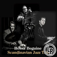 斯堪地那維亞爵士三重奏：波薩舞曲 Scandinavian Jazz Trio: Bossa Begin (2Vinyl LP) 【Venus】