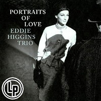 艾迪．希金斯三重奏：愛情的肖像 Eddie Higgins Trio: Portraits of Love (2Vinyl LP) 【Venus】