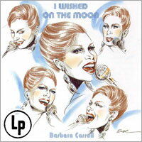 芭芭拉．卡蘿三重奏：對月亮許願 Barbara Carroll Trio: I Wished On The Moon (2Vinyl LP) 【Venus】