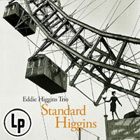 艾迪．希金斯三重奏：經典歌曲 Eddie Higgins Trio: Standard Higgins (2Vinyl LP) 【Venus】