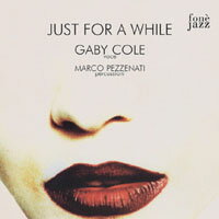 蓋比．柯爾：陪我到夢中 Gaby Cole: Just For A While (CD)【fone】
